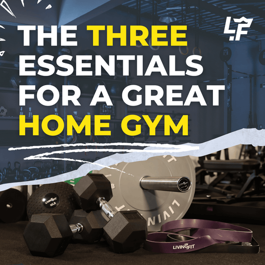 The Three Essentials For a Great Home Gym