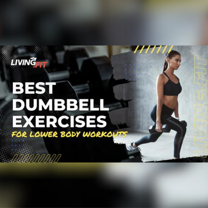 Best Lower Body Dumbbell Workouts