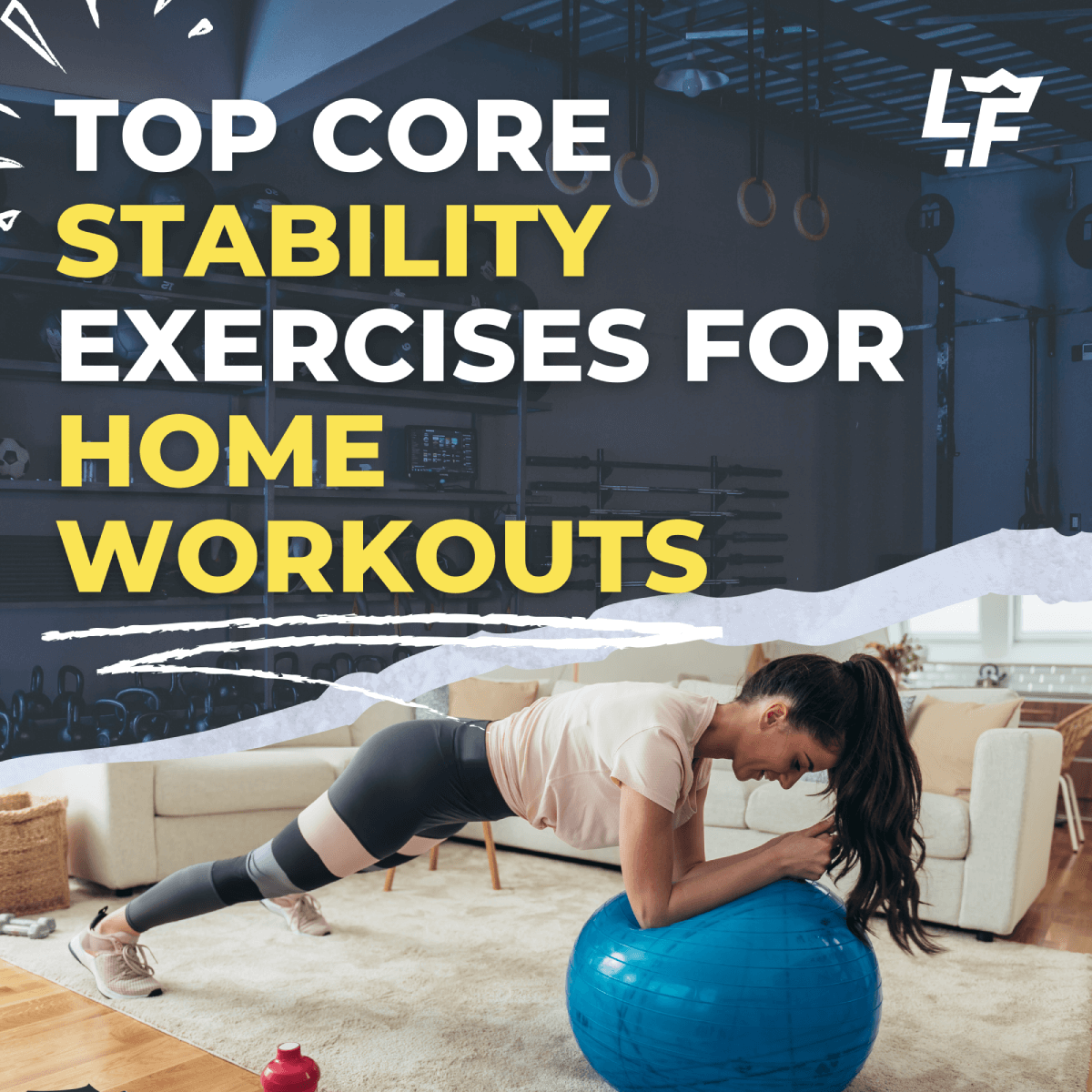 Top Core Stability Exercises for Home Workouts Living.Fit