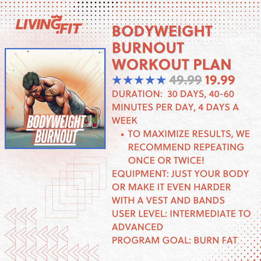 Living.Fit - Bodyweight Burnout Program