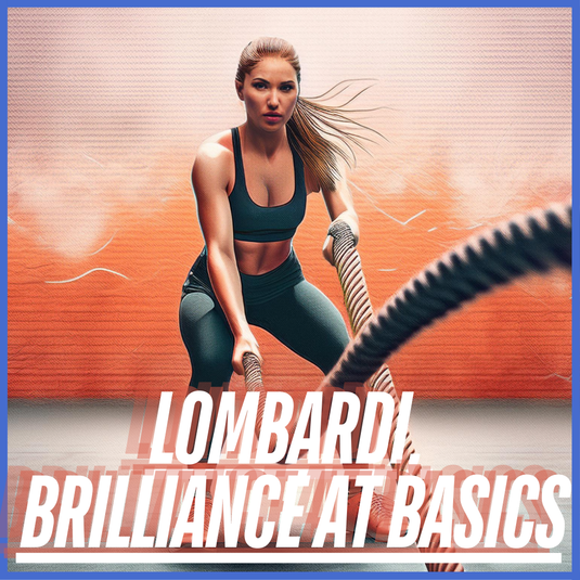 Living.Fit - Lombardi, Brilliance at Basics Program