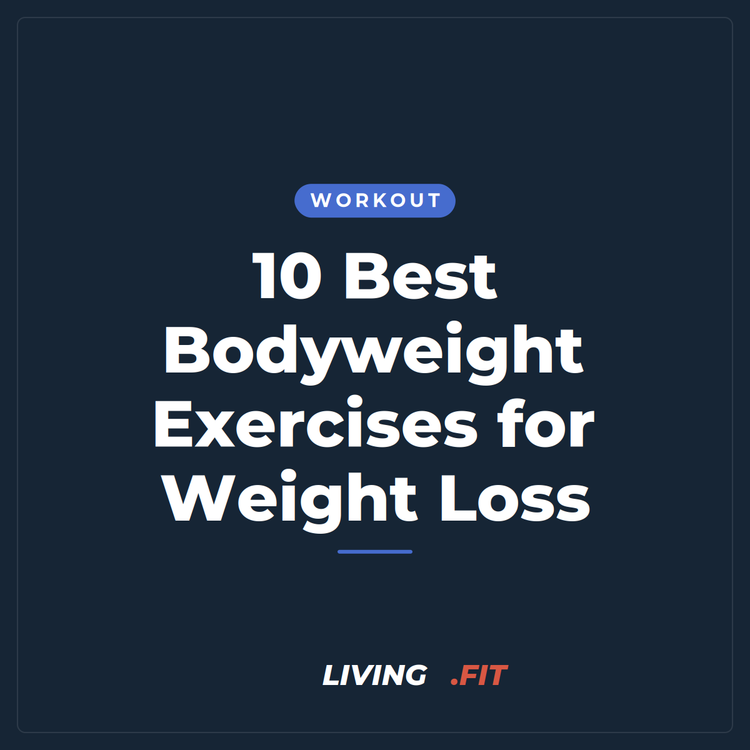 10 Best Bodyweight Exercises for Weight Loss
