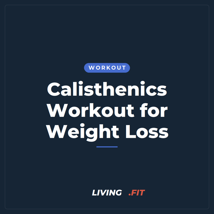 Calisthenics Workout for Weight Loss