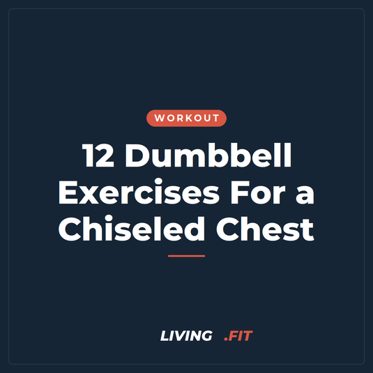 12 Dumbbell Exercises For a Chiseled Chest