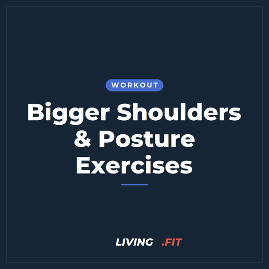 Bigger Shoulders & Posture Exercises