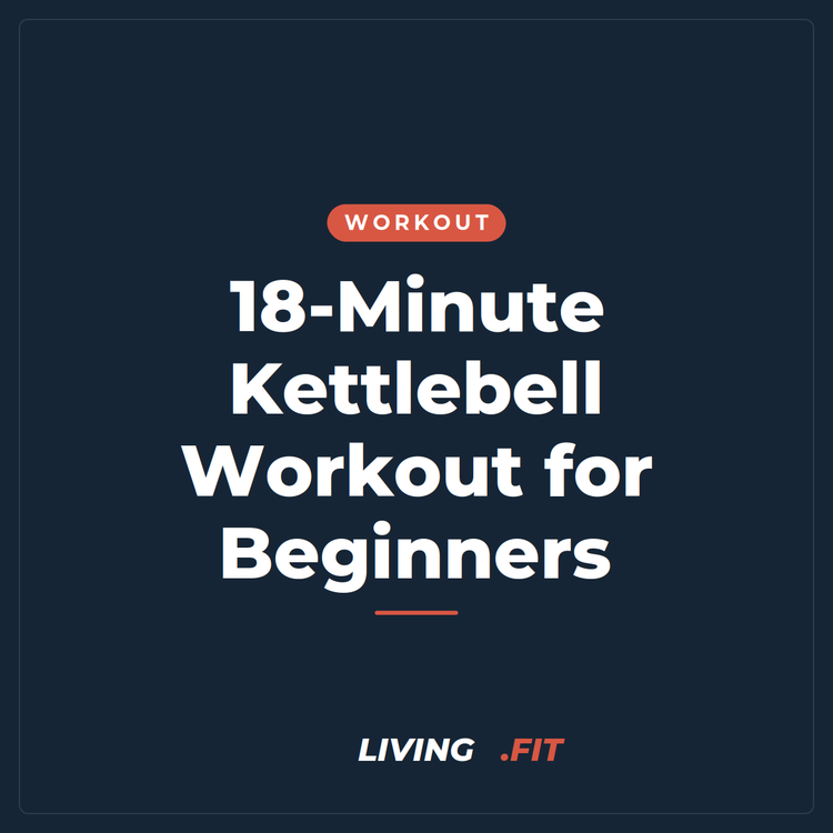18-Minute Kettlebell Workout for Beginners
