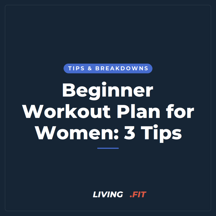 Beginner Workout Plan for Women: 3 Tips