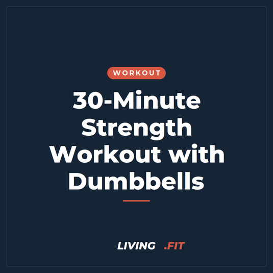 30-Minute Strength Workout with Dumbbells