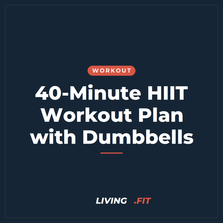 40-Minute HIIT Workout Plan with Dumbbells