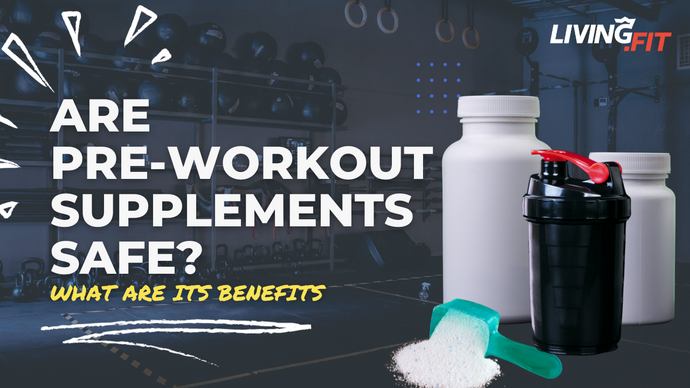 What Are the Benefits of Pre-Workouts and Are They Safe?