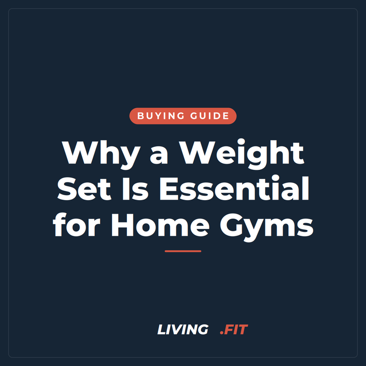 Why a Weight Set Is Essential for Home Gyms
