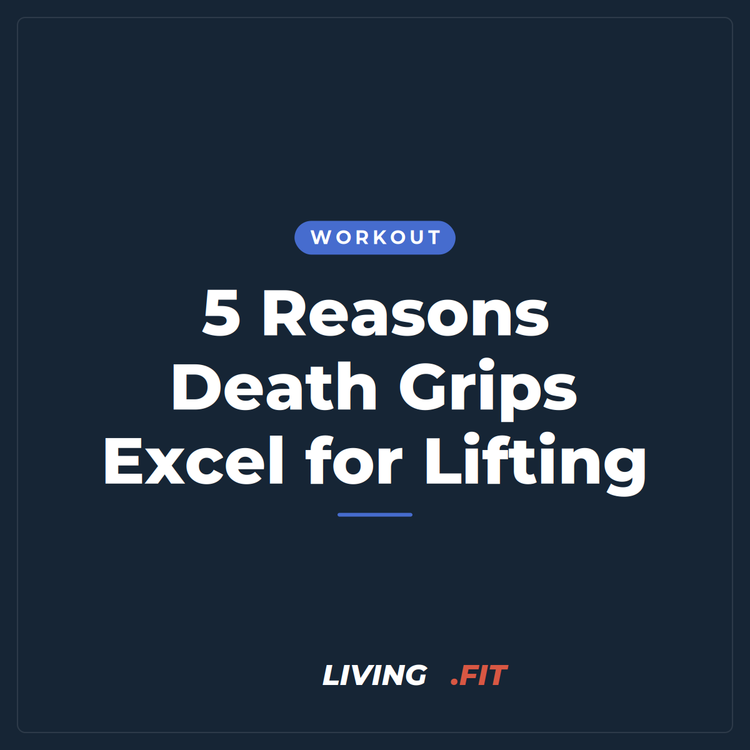 5 Reasons Death Grips Excel for Lifting