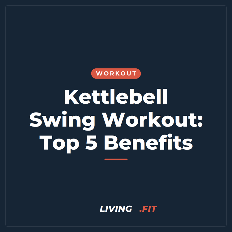 Kettlebell Swing Workout: Top 5 Benefits
