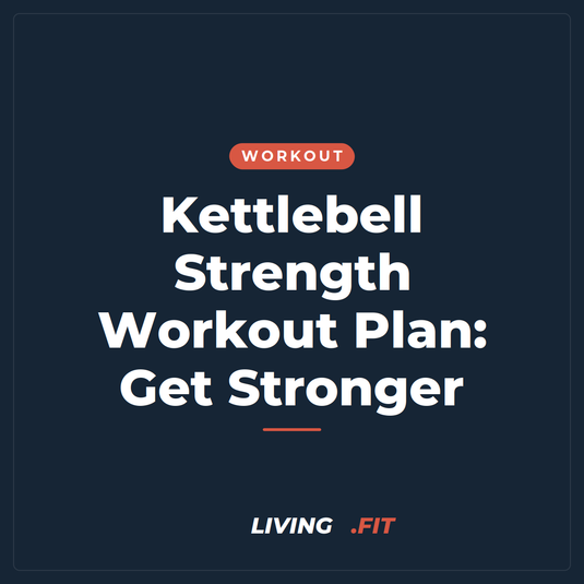 Kettlebell Strength Workout Plan: Get Stronger