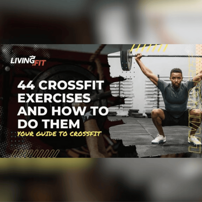 Your Guide to CrossFit Workouts With 44 Demonstrations