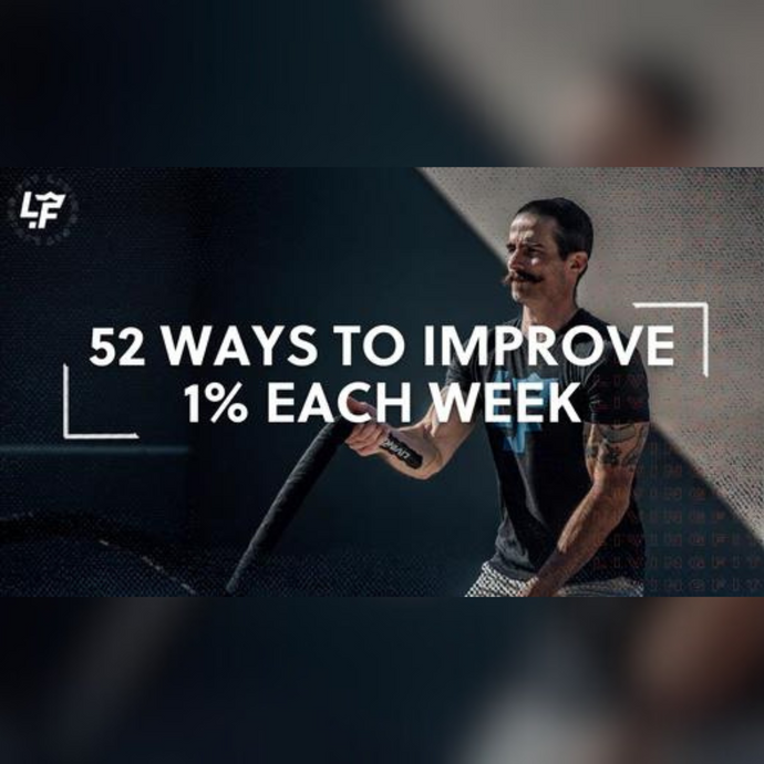 Improve 1% Each Week: 52 Ways