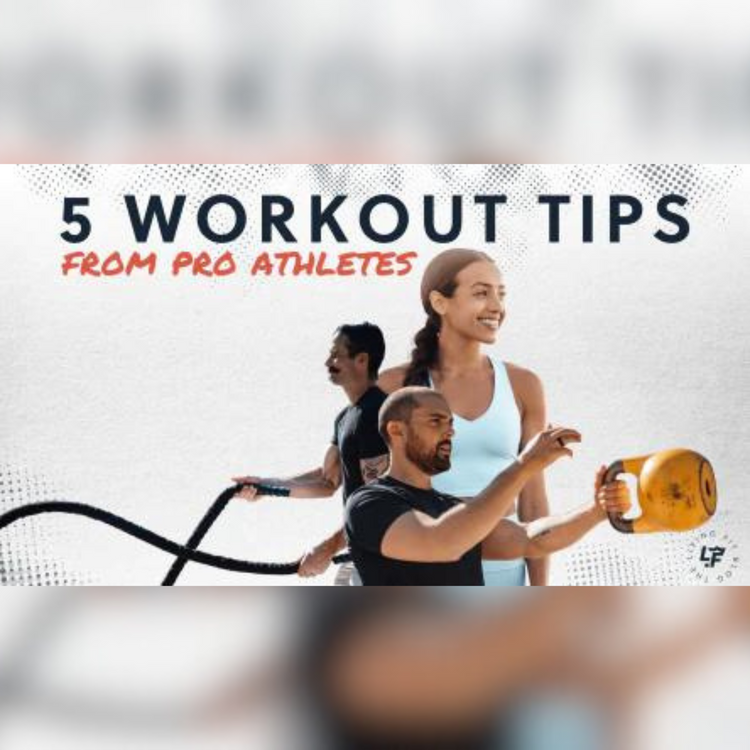 5 Workout Tips from Pro Athletes