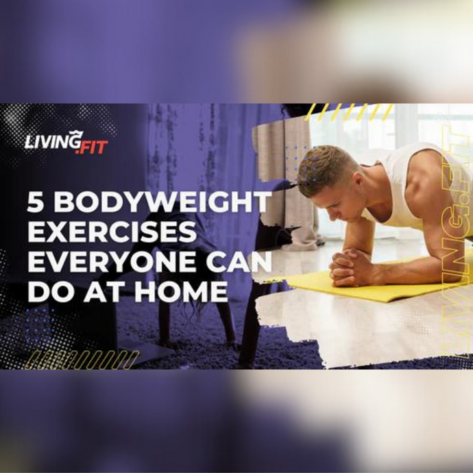 5 Bodyweight Exercises Everyone Can Do At Home