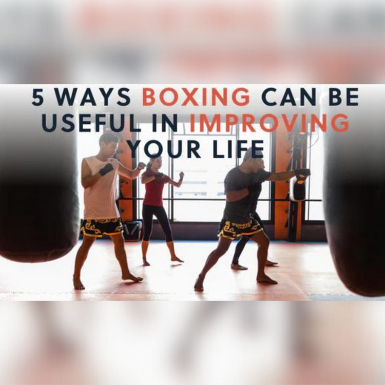 5 Ways Boxing Can be Useful in Improving Life 