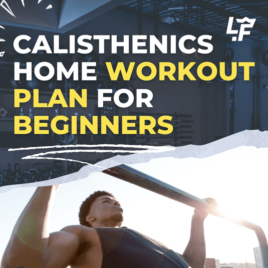 Calisthenics Workout Plan for Beginners at Home