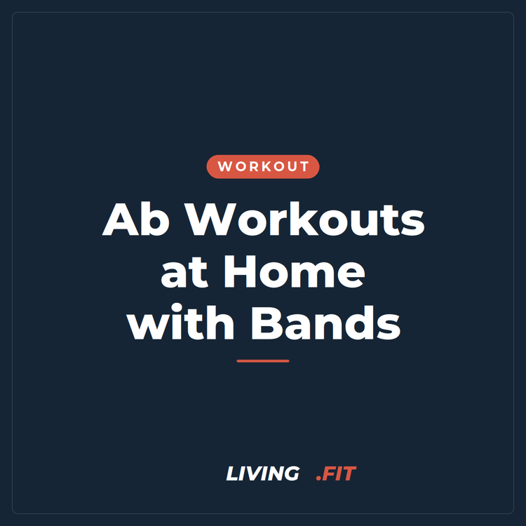 Ab Workouts at Home with Bands