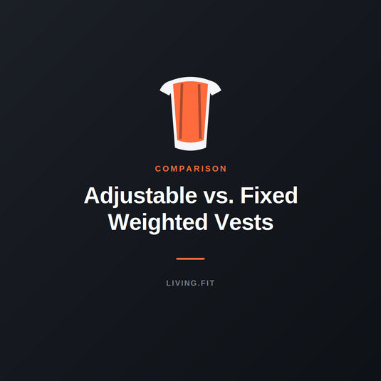 Adjustable vs. Fixed Weighted Vest: Which Is Right for You?