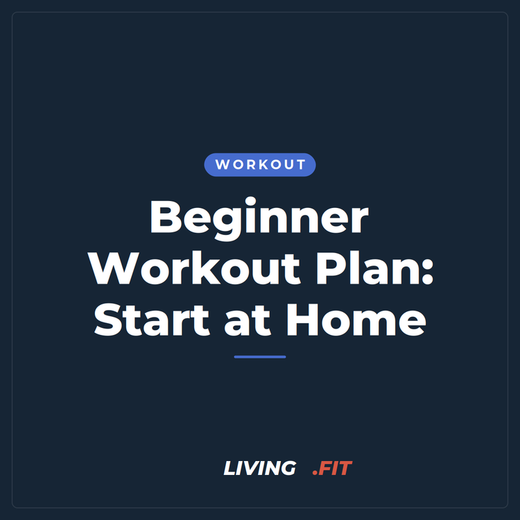 Beginner Workout Plan: Start at Home