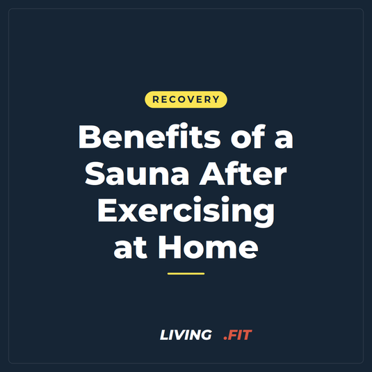 Benefits of a Sauna After Exercising at Home