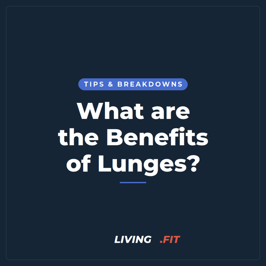 What are the Benefits of Lunges?