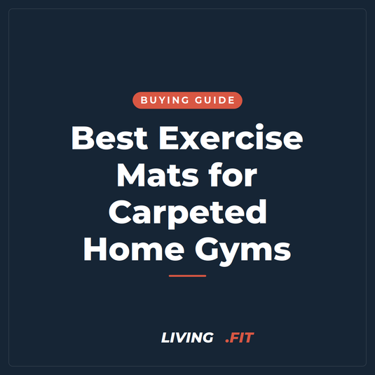 Best Exercise Mats for Carpeted Home Gyms
