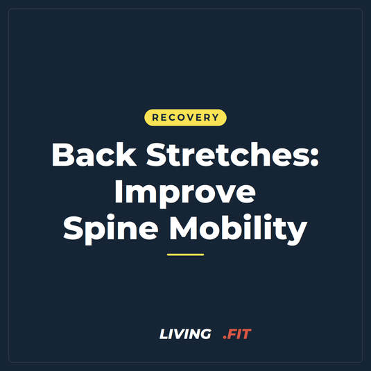 Back Stretches: Improve Spine Mobility