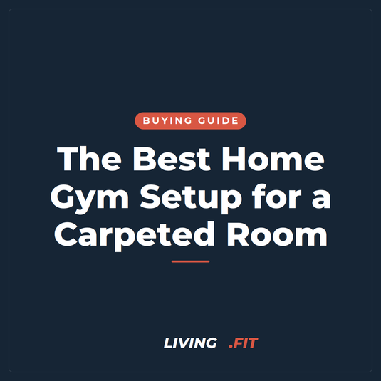 The Best Home Gym Setup for a Carpeted Room