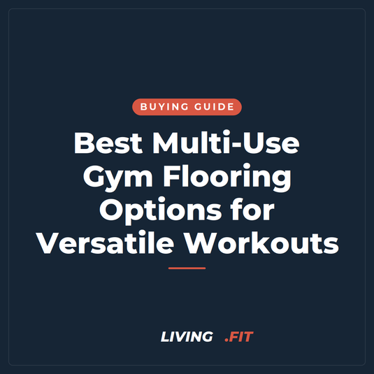 Best Multi-Use Gym Flooring Options for Versatile Workouts