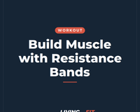 Build Muscle with Resistance Bands