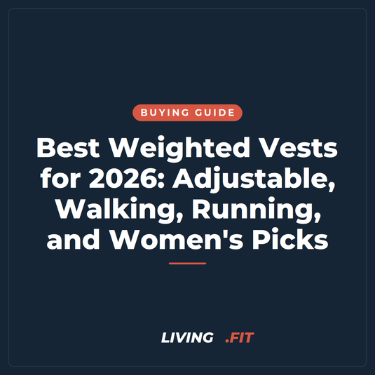 Best Weighted Vests for 2026: Adjustable, Walking, Running, and Women's Picks