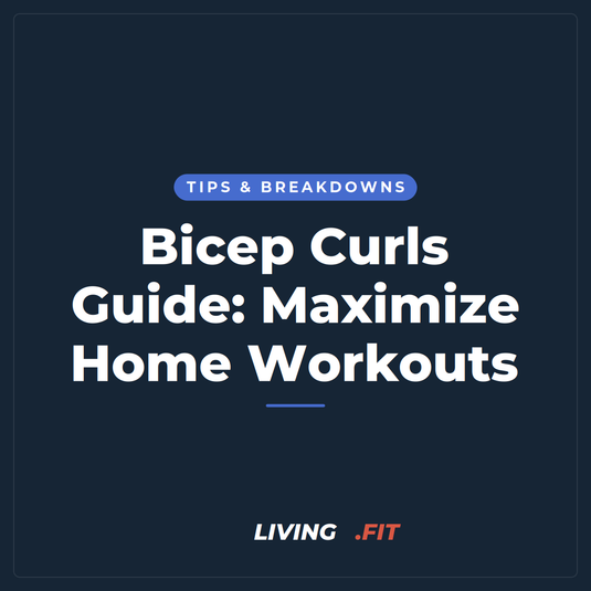 Bicep Curls Guide: Maximize Home Workouts