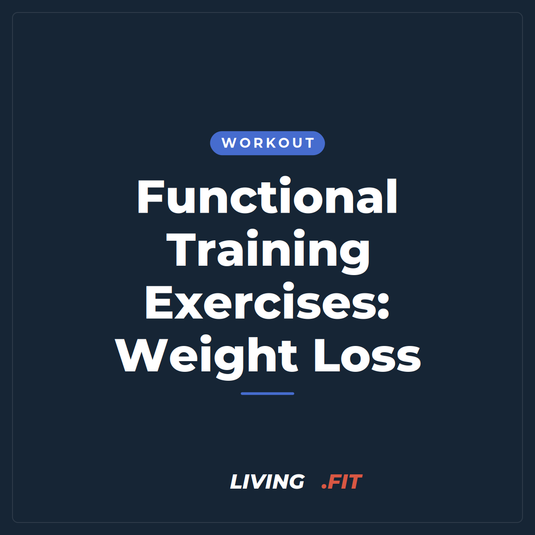 Functional Training Exercises: Weight Loss