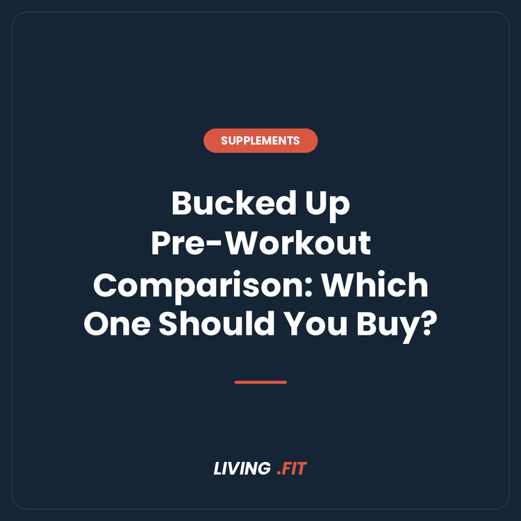 Bucked Up Pre-Workout Comparison: What’s the Difference & Which Is Right for You?