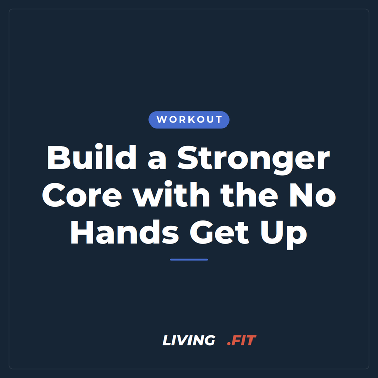 Build a Stronger Core with the No Hands Get Up
