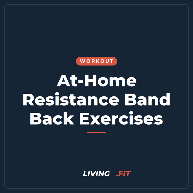 At-Home Resistance Band Back Exercises