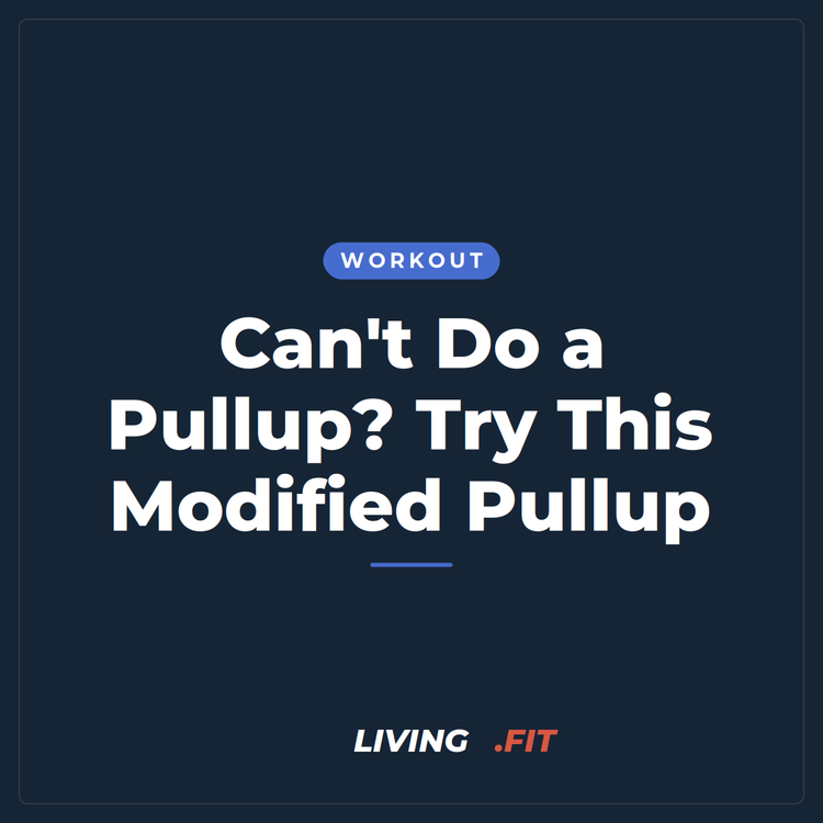 Can't Do a Pullup? Try This Modified Pullup