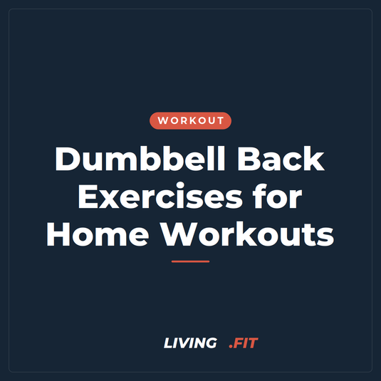 Dumbbell Back Exercises for Home Workouts