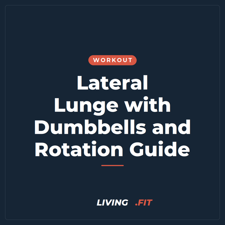 Lateral Lunge with Dumbbells and Rotation Guide