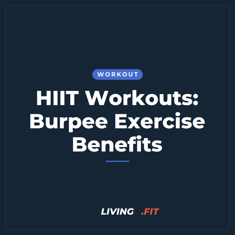 HIIT Workouts: Burpee Exercise Benefits