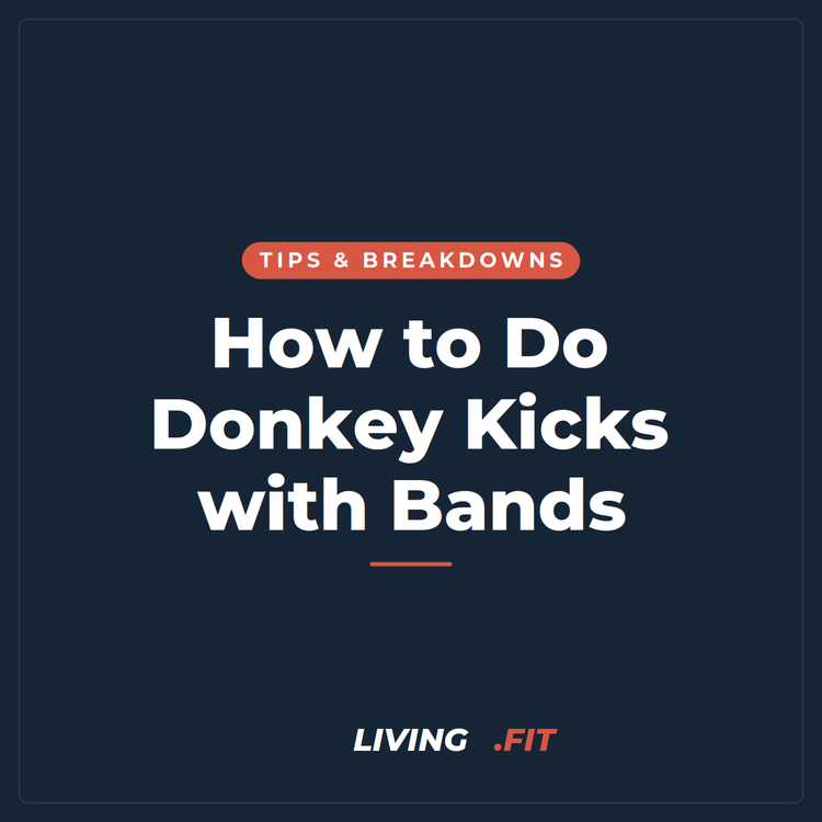 How to Do Donkey Kicks with Bands