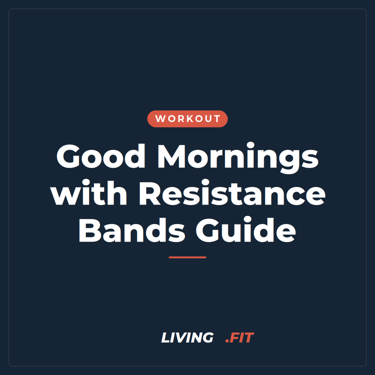 Good Mornings with Resistance Bands Guide
