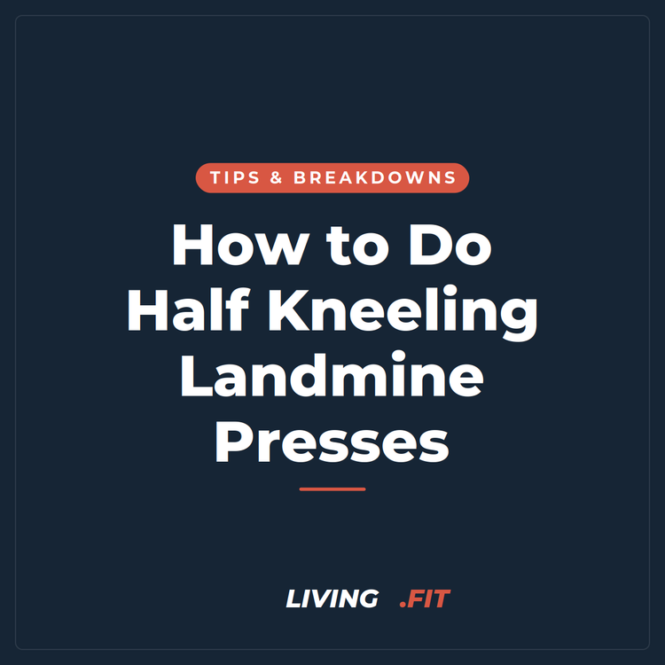 How to Do Half Kneeling Landmine Presses