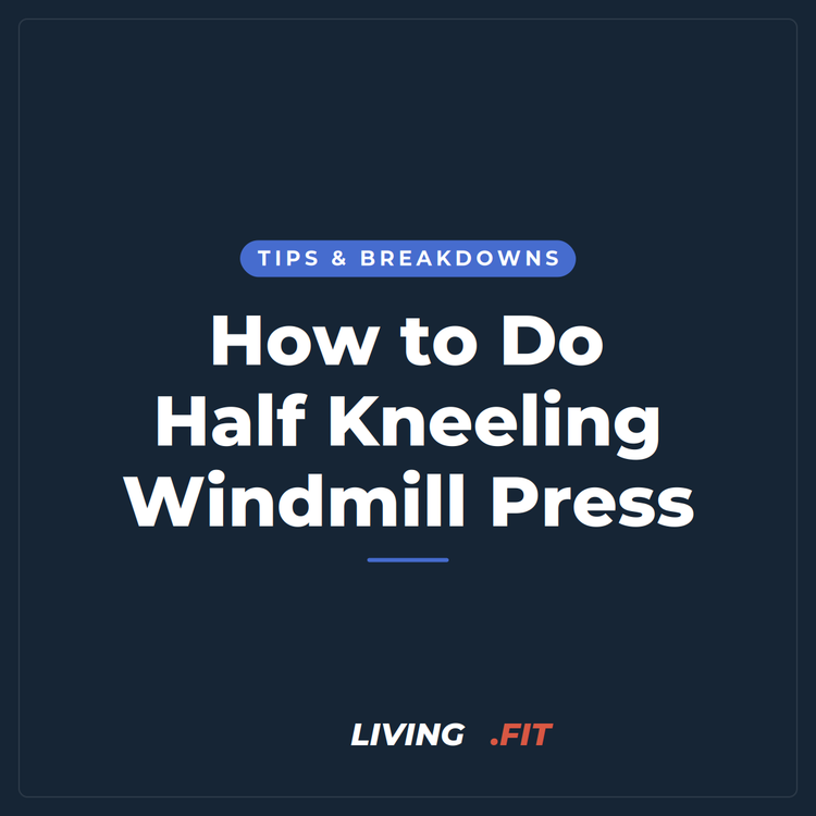 How to Do Half Kneeling Windmill Press