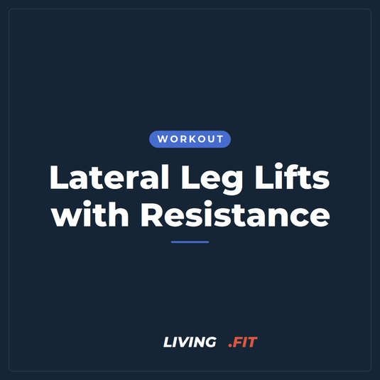Lateral Leg Lifts with Resistance