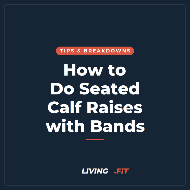 How to Do Seated Calf Raises with Bands
